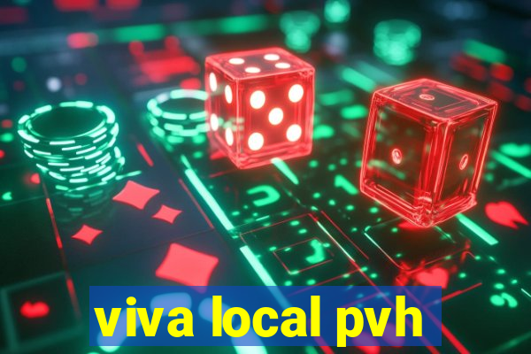 viva local pvh